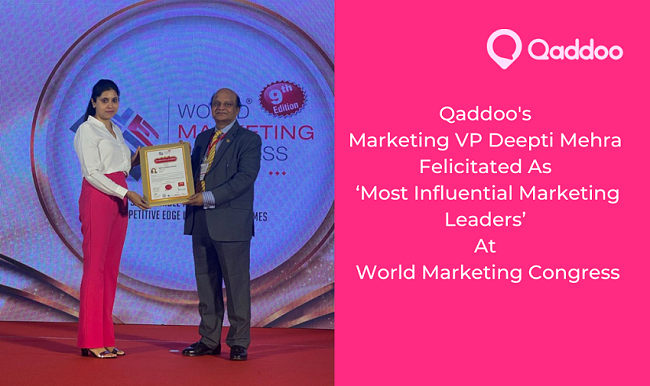 Qaddoo’s Marketing VP, Deepti Mehra, Felicitated As ‘Most Influential Marketing Leader’ At World Marketing Congress