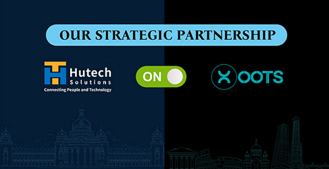 Hutech Solutions and XOOTS Announce a Strategic Partnership to Drive Outcomes through Excellence in Technology, for our Customers