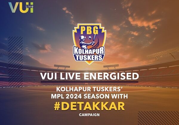 VUI Live Energised Kolhapur Tuskers’ MPL 2024 Season with ‘#DeTakkar’ Campaign