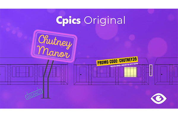 Cpics Launches New Original Dramedy “Chutney Manor” on September 13