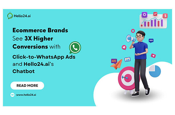 Ecommerce Brands See 3X Higher Conversions with Click-to-WhatsApp Ads and Hello24.ai’s Chatbot