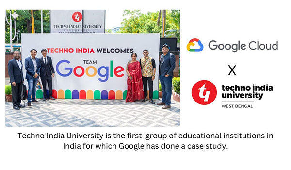 Techno India University Becomes First Educational Institution in India to Be Featured in a Google Cloud Case Study