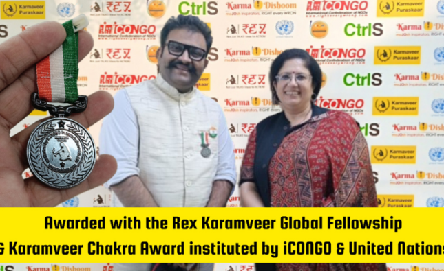 Global Recognition for Outstanding Contributions to Innovation and Entrepreneurship: Umesh Rathod Awarded Karmaveer Chakra Medal and REX Karmaveer Global Fellowship